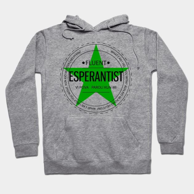 Fluent Esperantist.  Vi pova paroli kun me. Hoodie by Cetaceous